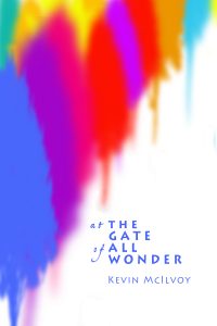 Image of Mc's book cover: "At the Gate of All Wonder"